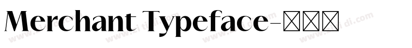 Merchant Typeface字体转换